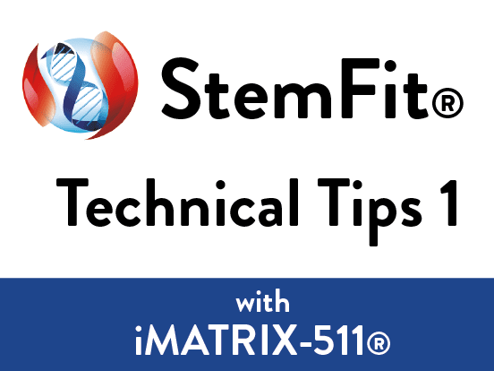 StemFit Technical Tips 1 with iMatrix511